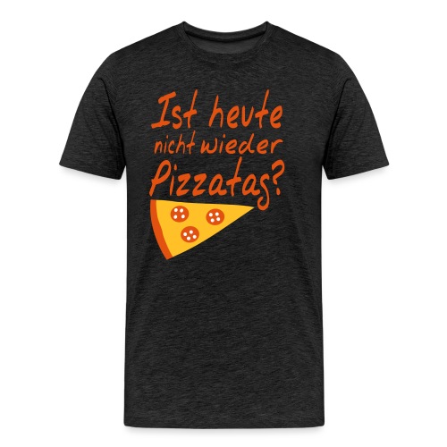 Pizzatag Pizza Pizzeria Pizza-Fan Geschenk Spruch - Männer Premium T-Shirt