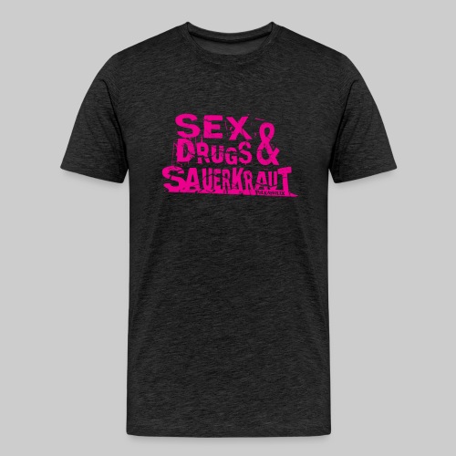 PHX - Sex & Drugs & Sauerkraut - Men's Premium T-Shirt