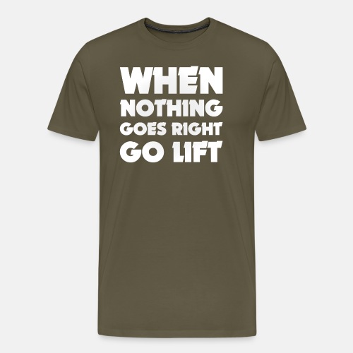 When nothing goes right go lift
