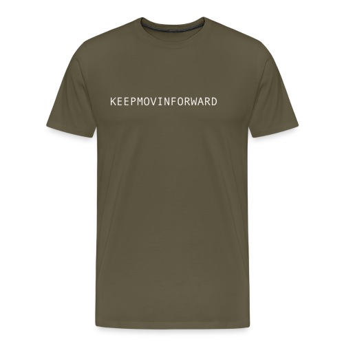 keepmovinforwardtext - Premium-T-shirt herr