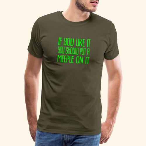 Put a Meeple an It Green - Premium-T-shirt herr