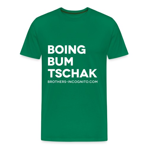 Boing Bum Tschak - Männer Premium T-Shirt