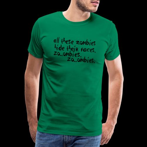 zo_ombie - Männer Premium T-Shirt