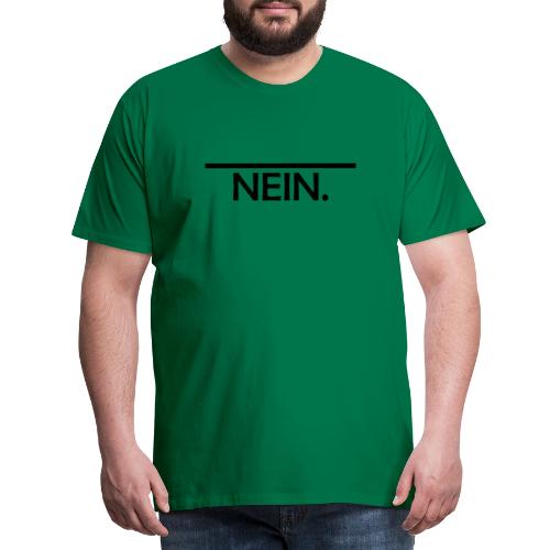 NEIN - Das Wort der Wörter- - Männer Premium T-Shirt