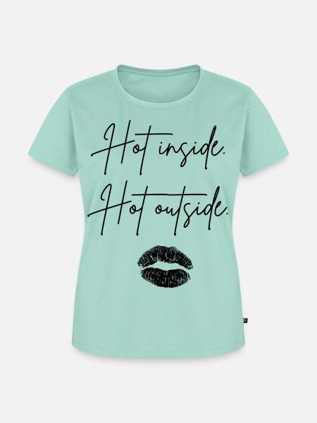 hot inside hot outside - Frauen Premium Bio T-Shirt - Mint 
