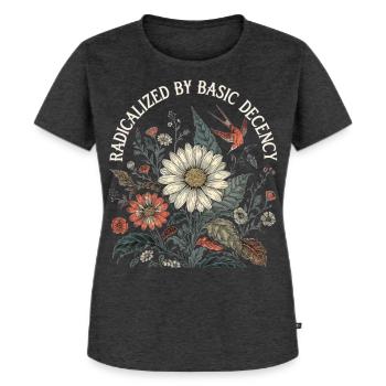 Radicalized By Basic Decency Retro Shirt - Frauen Premium Bio T-Shirt - Anthrazit meliert - Vorne - Selfina (174cm)
