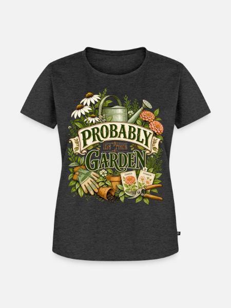 Probably in the Garden - Frauen Premium Bio T-Shirt - Anthrazit meliert