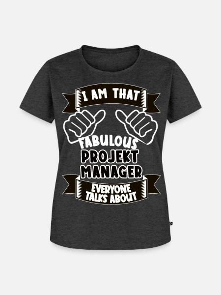 Projektmanager Lustiger Spruch Geschenk - Frauen Premium Bio T-Shirt - Anthrazit meliert