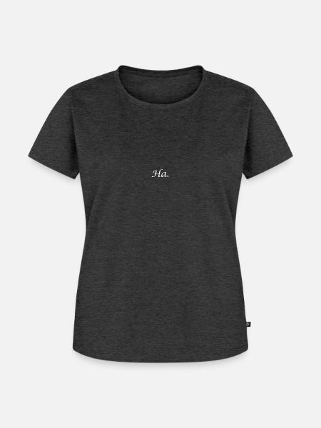 Ha. - Frauen Premium Bio T-Shirt - Anthrazit meliert