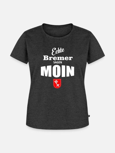 Bremen - Echte Bremer sagen Moin - Frauen Premium Bio T-Shirt - Anthrazit meliert