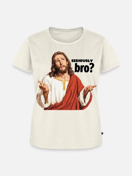 Ernsthaft bro - Frauen Premium Bio T-Shirt - Naturweiß