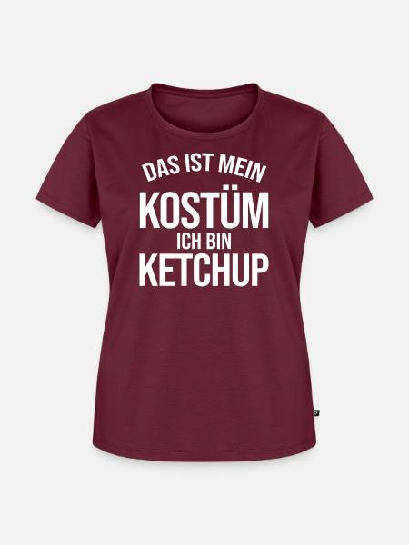 Kostüm: Ich bin Ketchup - Frauen Premium Bio T-Shirt - Burgunderrot