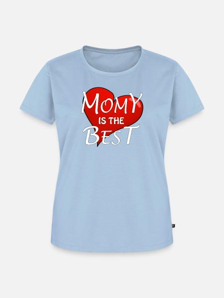 MOMY IS THE BEST - Frauen Premium Bio T-Shirt - Hellblau