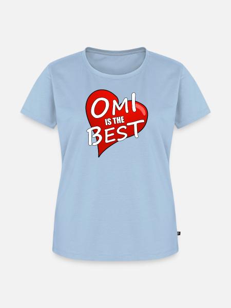 OMI IS THE BEST - Frauen Premium Bio T-Shirt - Hellblau