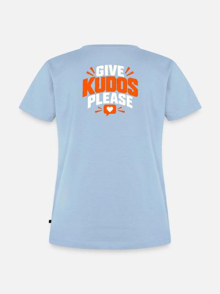 Gebt bitte Kudos-Shirt, Kudos-Laufshirt - Frauen Premium Bio T-Shirt - Hellblau