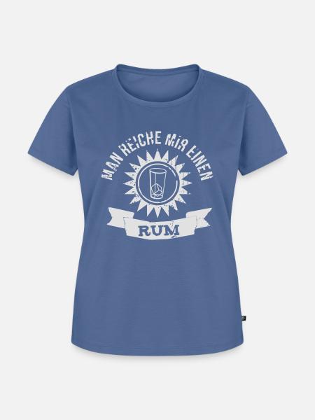Man reiche mir einen Rum - Frauen Premium Bio T-Shirt - Taubenblau
