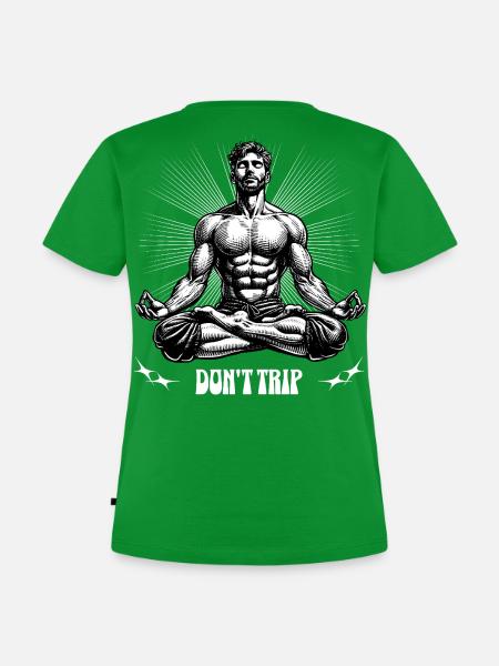 Don't Trip-_Man_yoga_lotus_pose - Frauen Premium Bio T-Shirt - Grün