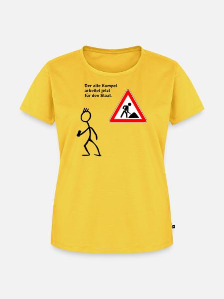 Arbeit beim Staat - Frauen Premium Bio T-Shirt - Sonnengelb
