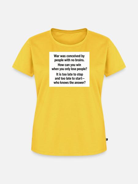 Kriegstypografie-Zitatplakat - Frauen Premium Bio T-Shirt - Sonnengelb