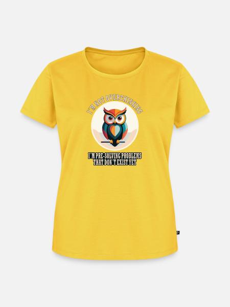 I’m Not Overthinking – Eule - Frauen Premium Bio T-Shirt - Sonnengelb