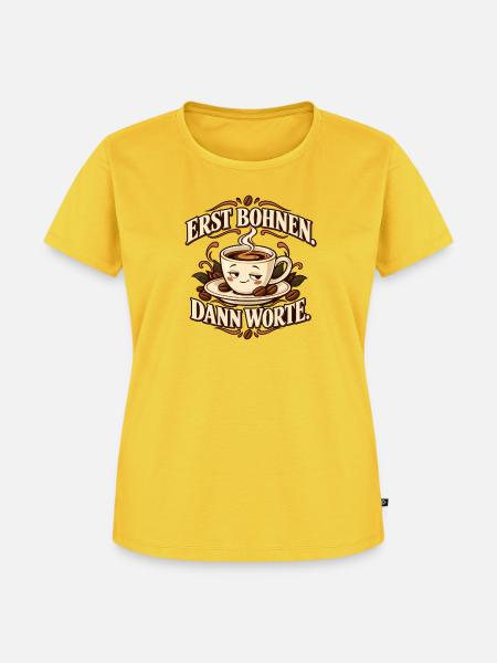 Erst Bohnen dann Worte - Frauen Premium Bio T-Shirt - Sonnengelb