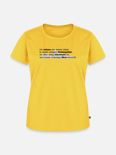 Mein Traum - Frauen Premium Bio T-Shirt - Sonnengelb