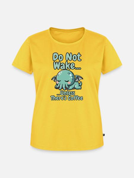 Wecke nicht Kaffeekreatur der Tiefe - Frauen Premium Bio T-Shirt - Sonnengelb
