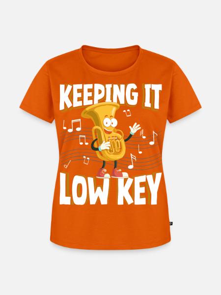 Keeping It Low Key Lustige - Frauen Premium Bio T-Shirt - Orange