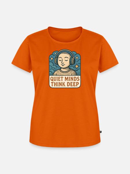 Leise Gedanken Tief Denken - Frauen Premium Bio T-Shirt - Orange