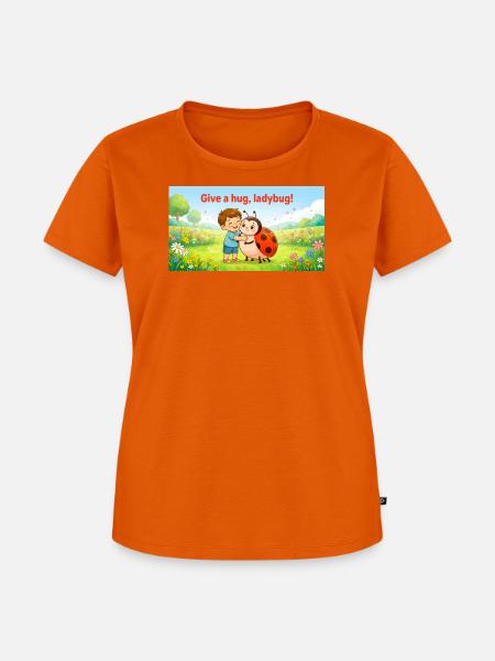 GIB EINE UMARMUNG, LADYBUG, - Frauen Premium Bio T-Shirt - Orange