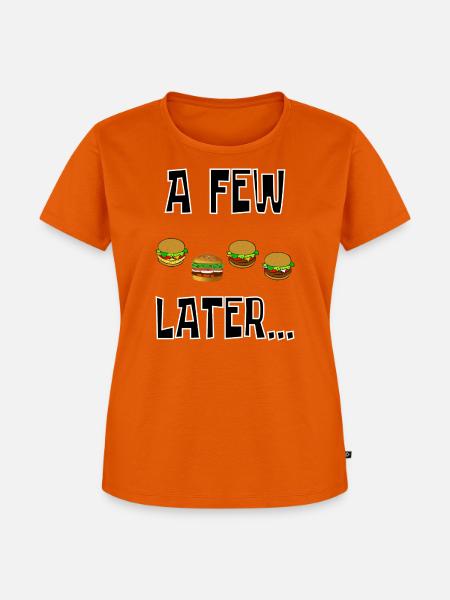 ein paar Hamburger später - Frauen Premium Bio T-Shirt - Orange