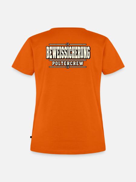 Beweissicherung Poltercrew – Polterabend - Frauen Premium Bio T-Shirt - Orange 