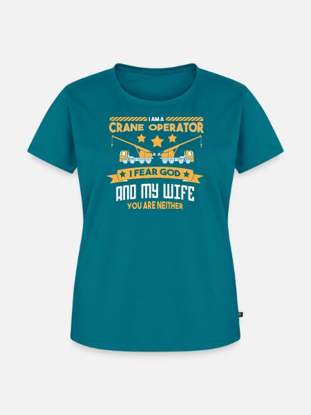 Kranführer Kran - Frauen Premium Bio T-Shirt - Petrol