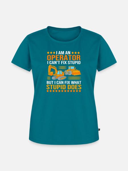 Baustelle Baggerfahrer Baggern - Frauen Premium Bio T-Shirt - Petrol