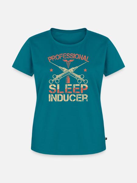 Anesthesiologist Sleep Inducer Anesthesia - Frauen Premium Bio T-Shirt - Petrol