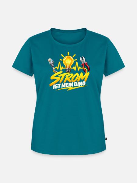 Strom ist mein Ding Elektro-Style - Frauen Premium Bio T-Shirt - Petrol