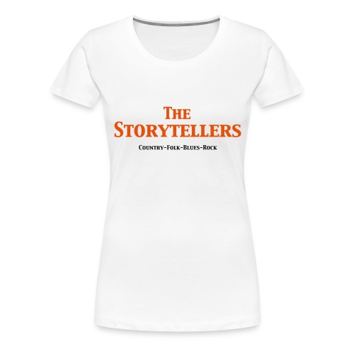 Storytellers Schriftzug - Frauen Premium T-Shirt