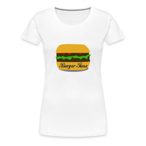 Burger Time - T-shirt Premium Femme