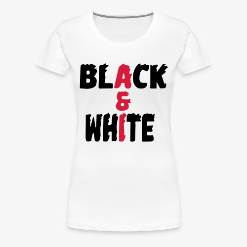 black et white - T-shirt Premium Femme