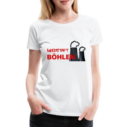 Weltstadt Böhlen - Frauen Premium T-Shirt