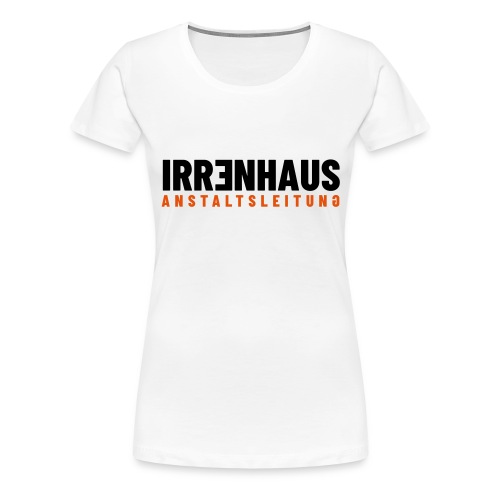 irrenhaus - Frauen Premium T-Shirt