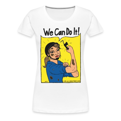 We Can Do It! - Naisten premium t-paita