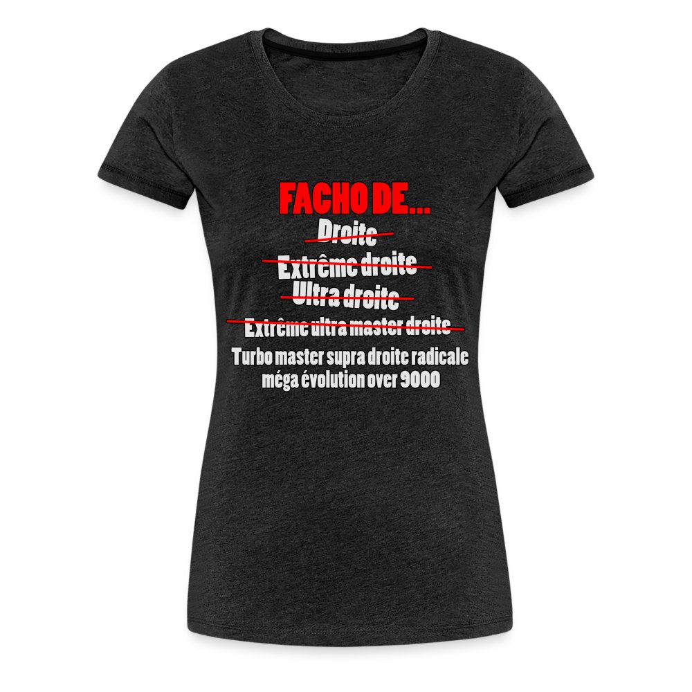 Facho de - T-shirt Premium Femme charbon