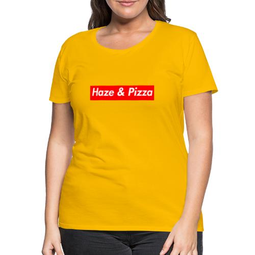 Haze & Pizza - Frauen Premium T-Shirt