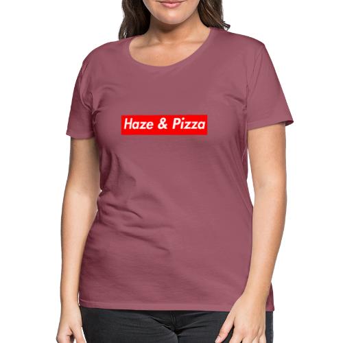 Haze & Pizza - Frauen Premium T-Shirt