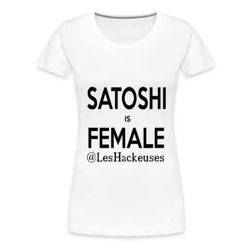 Satoshi is Female Noir - T-shirt Premium Femme