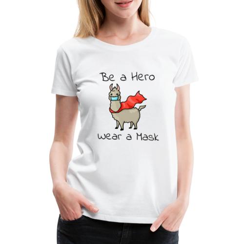 Sei ein Held - T-Shirt