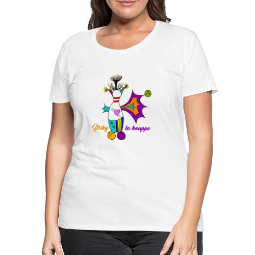 Striky la houppe - T-shirt Premium Femme