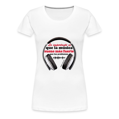 LO IMPORTANTE - Camiseta premium mujer