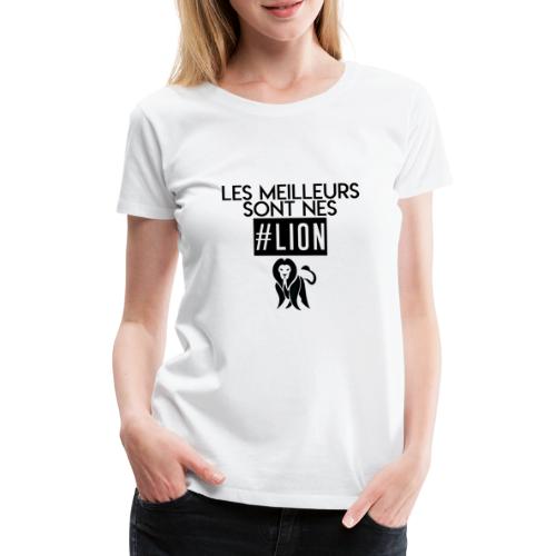 GAMME LES MEILLEURS SONT NES # - T-shirt Premium Femme